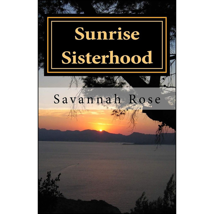 کتاب Sunrise Sisterhood اثر Savannah Rose انتشارات تازه ها