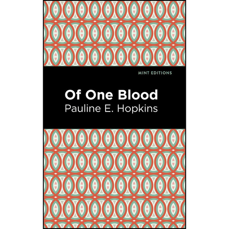 کتاب Of One Blood اثر جمعي از نويسندگان انتشارات Mint Editions