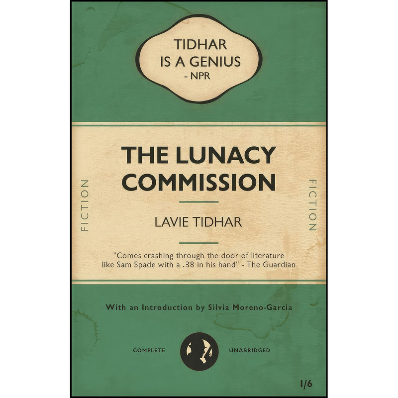 کتاب The Lunacy Commission اثر Lavie Tidhar انتشارات JABberwocky Literary Agency, Inc.