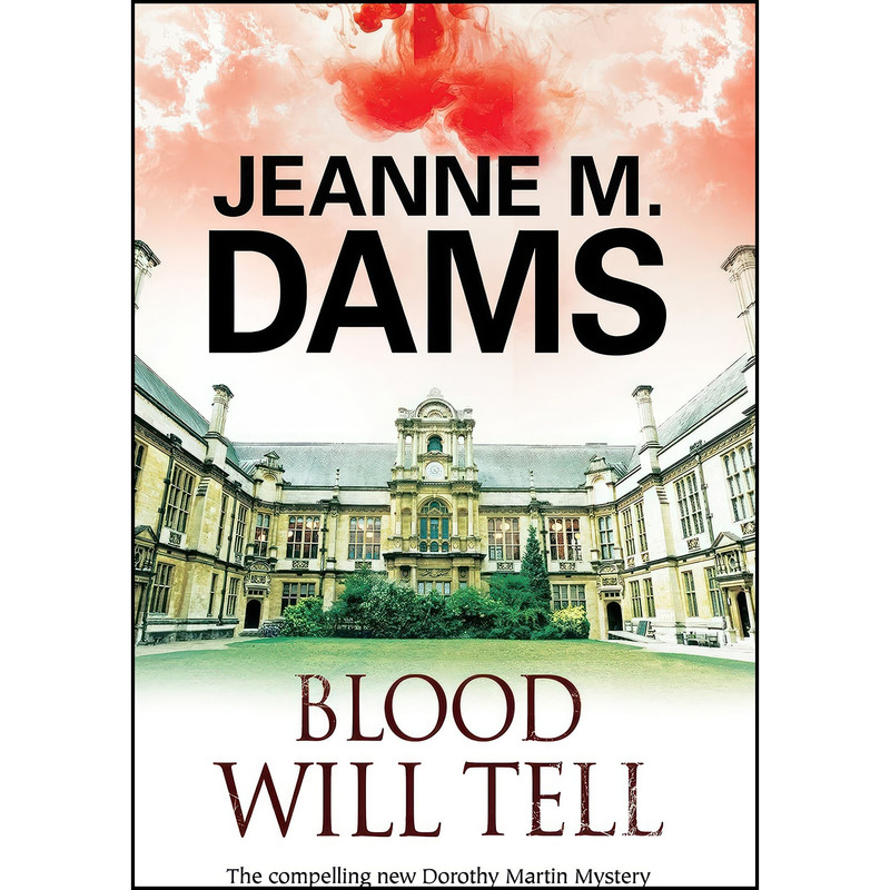 کتاب Blood Will Tell  اثر Jeanne M. Dams انتشارات Severn House