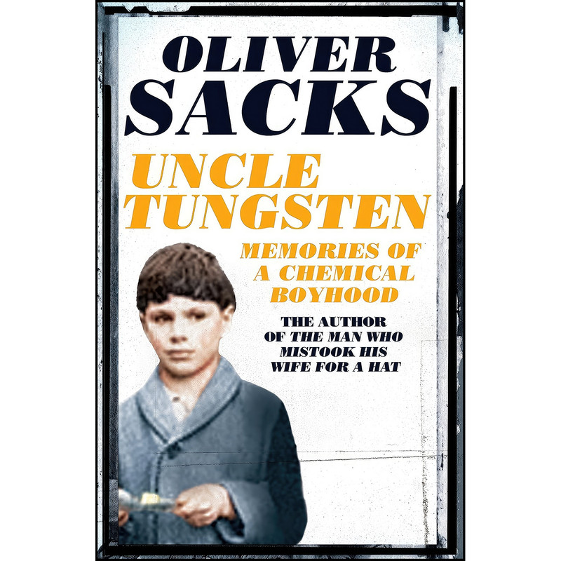 کتاب Uncle Tungsten اثر Oliver Sacks انتشارات PICADOR