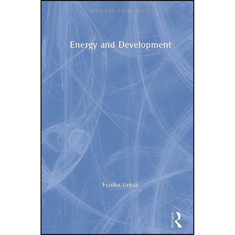 کتاب Energy and Development اثر Frauke Urban انتشارات Routledge