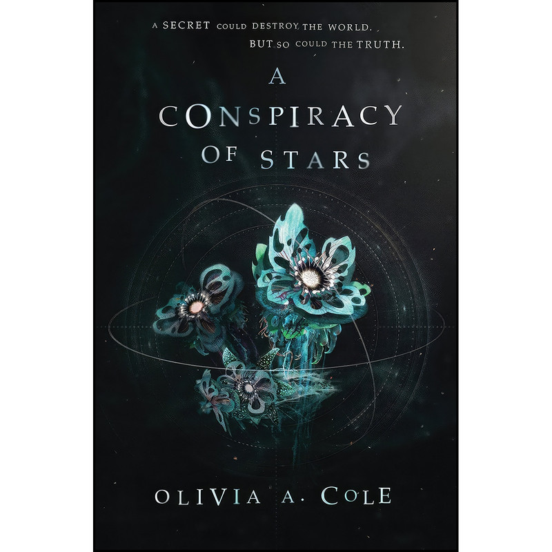 کتاب A Conspiracy of Stars  اثر Olivia A Cole انتشارات Katherine Tegen Books