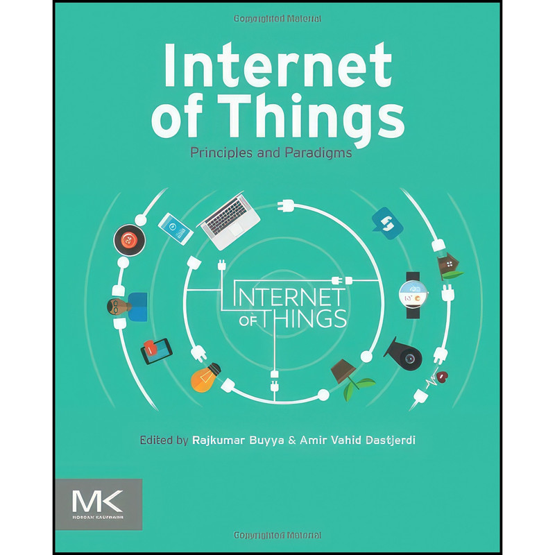 کتاب Internet of Things اثر جمعي از نويسندگان انتشارات Morgan Kaufmann