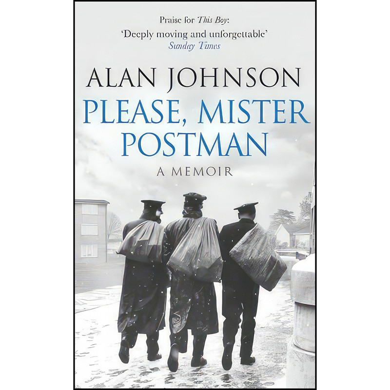 کتاب Please, Mister Postman اثر Alan Johnson انتشارات Bantam Press