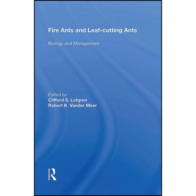 کتاب Fire Ants And Leaf-cutting Ants اثر Clifford S. Lofgren انتشارات تازه ها
