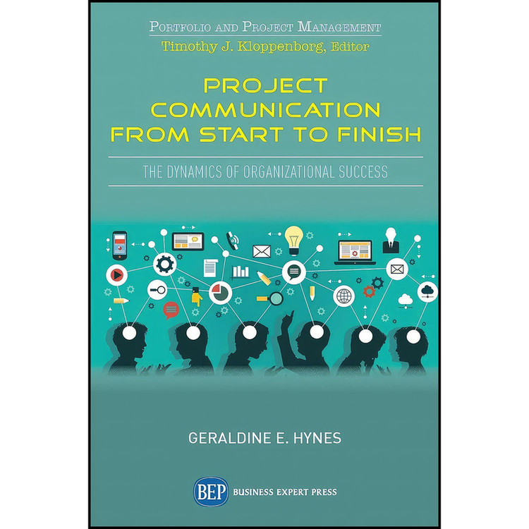 کتاب Project Communication from Start to Finish اثر Geraldine E. Hynes انتشارات Business Expert Press