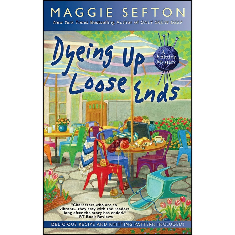 کتاب Dyeing Up Loose Ends اثر Maggie Sefton انتشارات Berkley