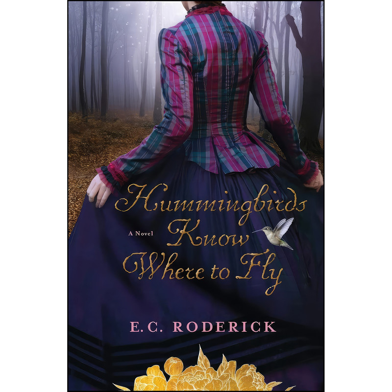 کتاب Hummingbirds Know Where to Fly  اثر E. C. Roderick انتشارات Sandy Pier Press