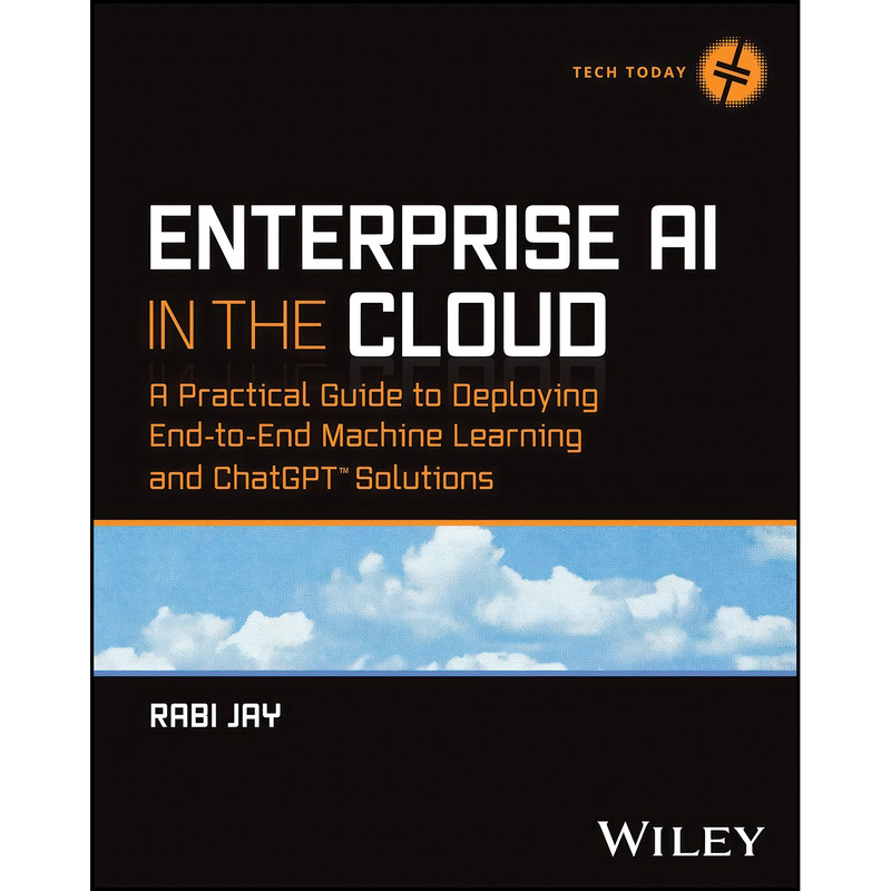 کتاب Enterprise AI in the Cloud اثر Rabi Jay انتشارات Wiley