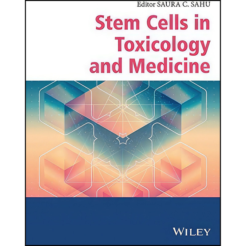کتاب Stem Cells in Toxicology and Medicine اثر Saura C. Sahu انتشارات Wiley