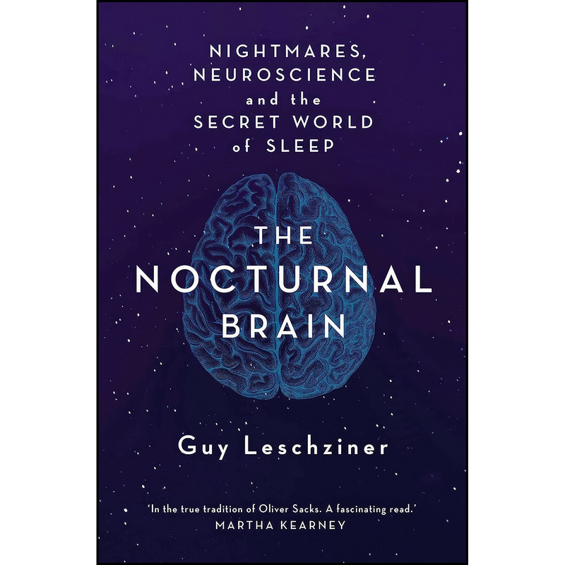 کتاب Nocturnal Brain اثر Dr Guy Leschziner انتشارات Simon & Schuster UK
