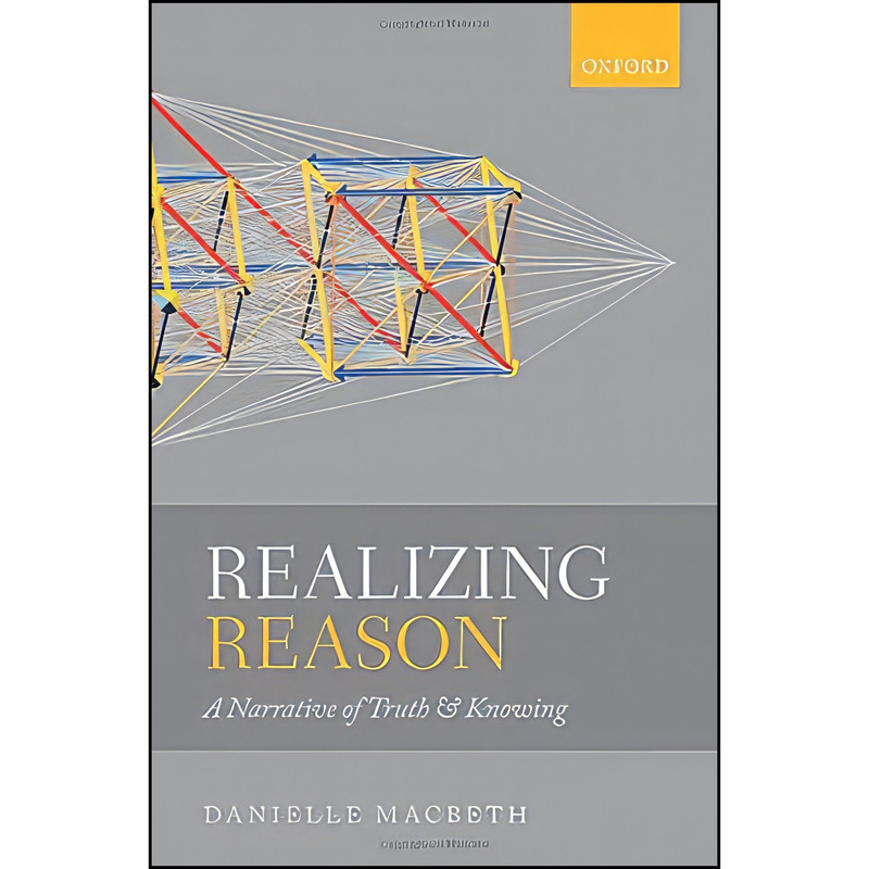 کتاب Realizing Reason اثر Danielle Macbeth انتشارات Oxford University Press