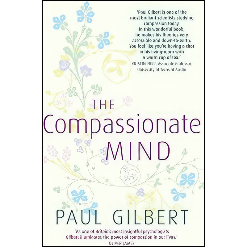 کتاب The Compassionate Mind اثر Paul Gilbert انتشارات Constable
