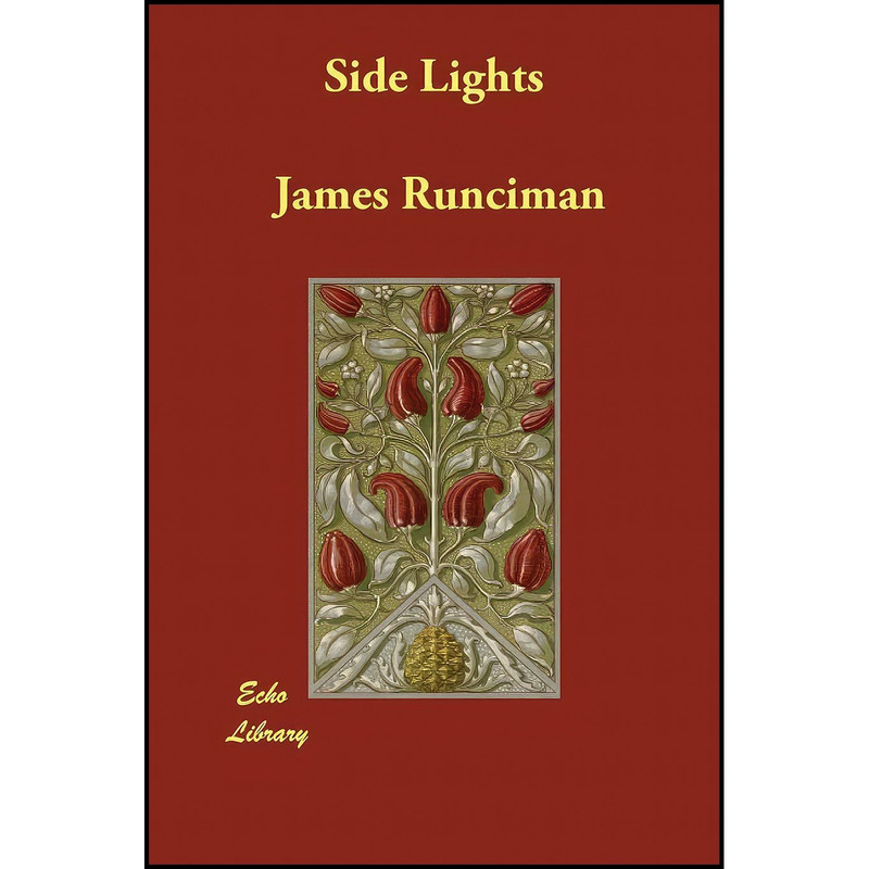 کتاب Side Lights اثر James Runciman انتشارات Echo Library