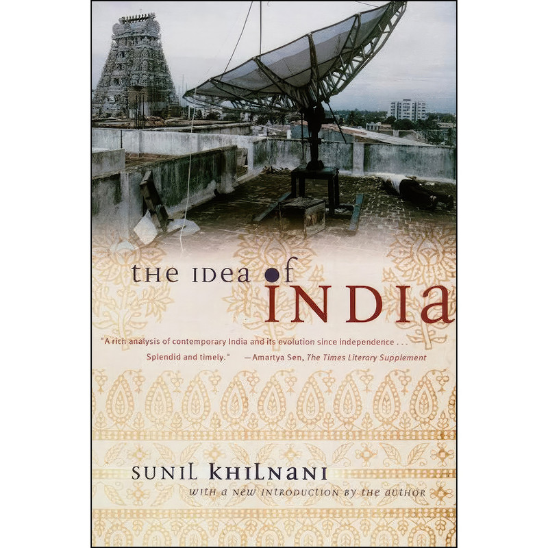 کتاب The Idea of India اثر Sunil Khilnani انتشارات Farrar, Straus and Giroux