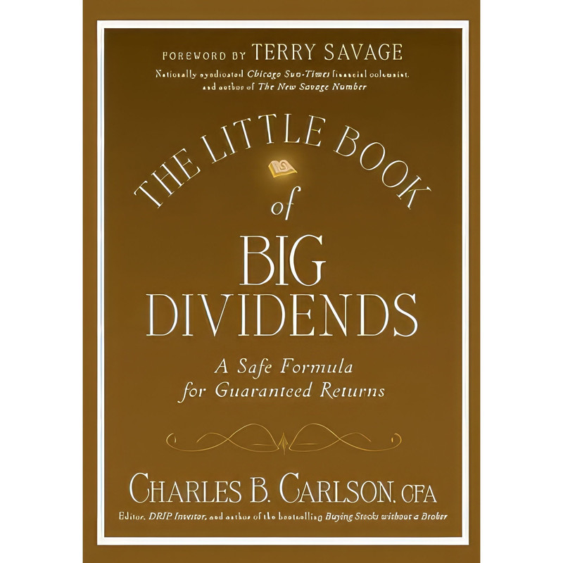 کتاب The Little Book of Big Dividends اثر Charles B. Carlson and Terry Savage انتشارات Wiley