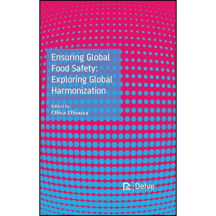 کتاب Ensuring Global Food Safety اثر Oliva Dsouza انتشارات Delve Publishing