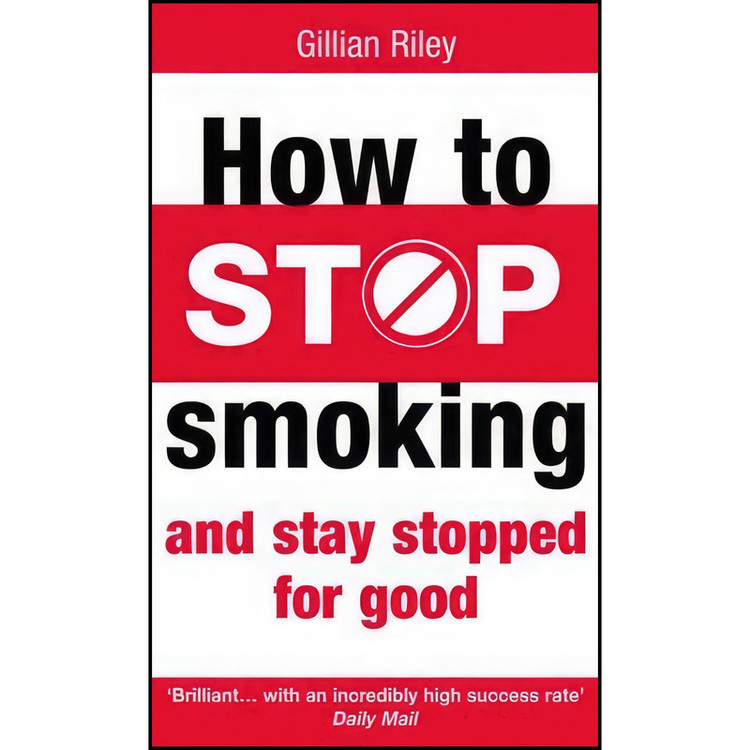 کتاب How to Stop Smoking & Stay Stopped For Good اثر Gillian Riley انتشارات VERMILION