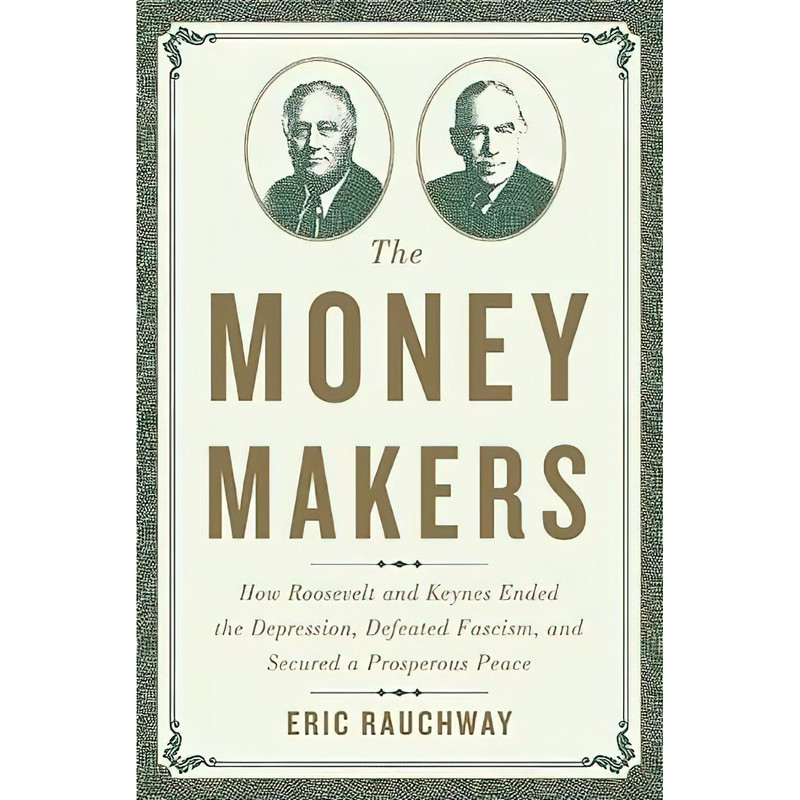 کتاب The Money Makers اثر Eric Rauchway انتشارات Basic Books