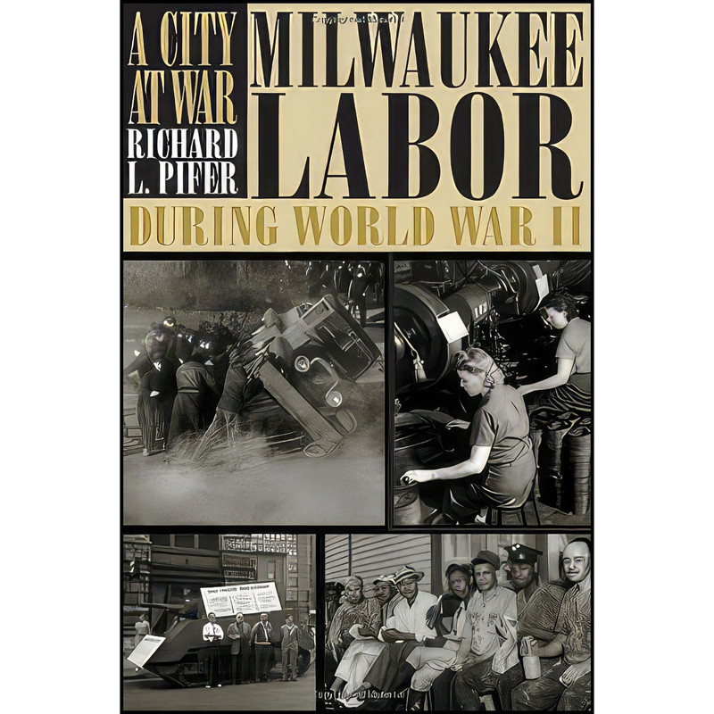 کتاب A City at War اثر Richard L. Pifer انتشارات Wisconsin Historical Society Press