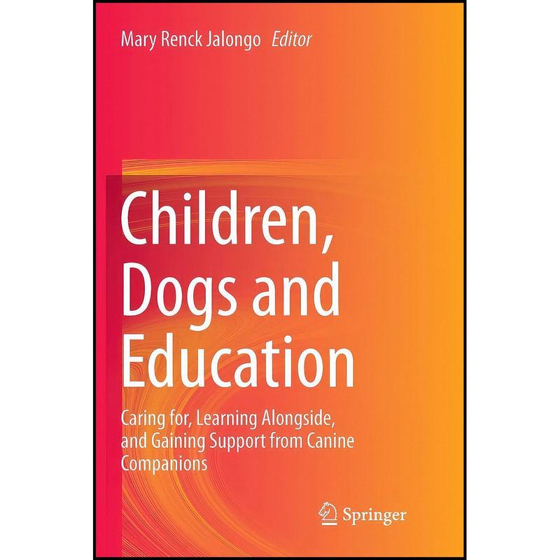 کتاب Children, Dogs and Education اثر Mary Renck Jalongo انتشارات بله