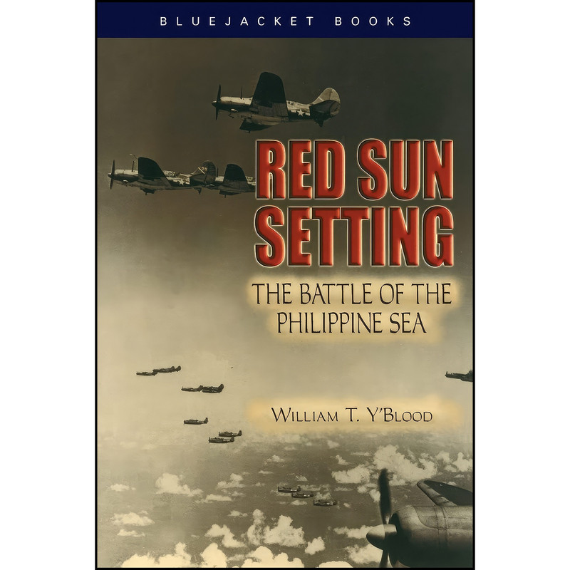 کتاب Red Sun Setting اثر William T. Y Blood انتشارات Naval Institute Press