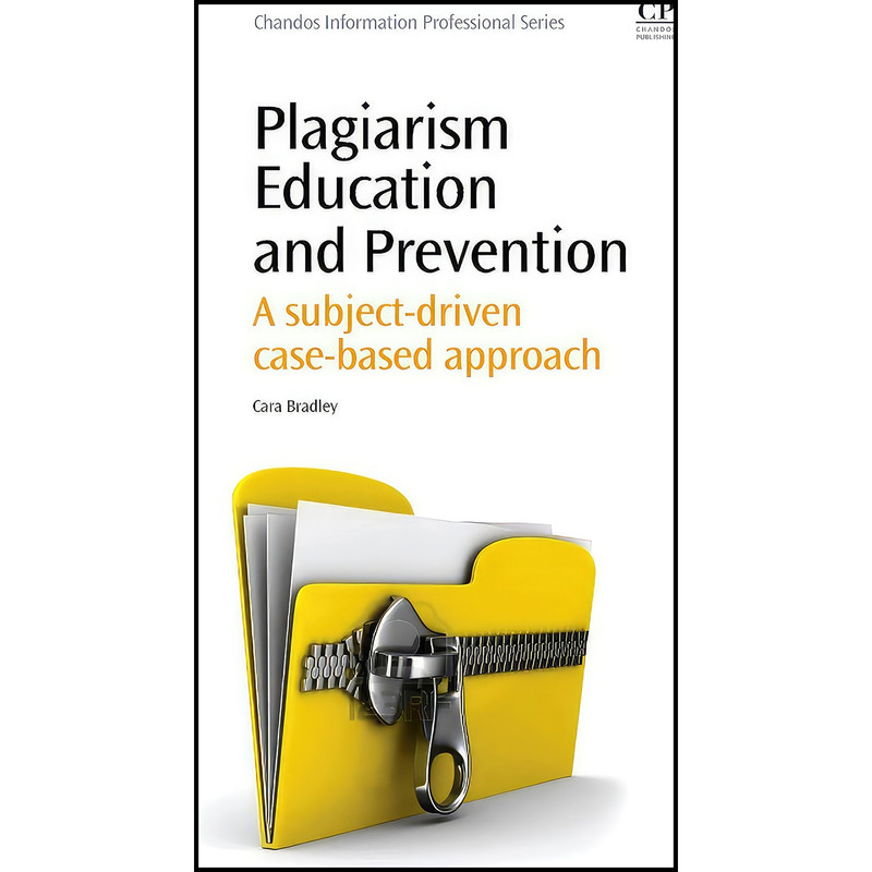 کتاب Plagiarism Education and Prevention اثر Cara Bradley انتشارات Chandos Publishing