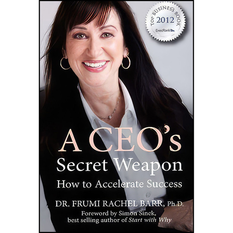 کتاب A CEO s Secret Weapon اثر Dr. Frumi Rachel Barr Ph.D. انتشارات بله