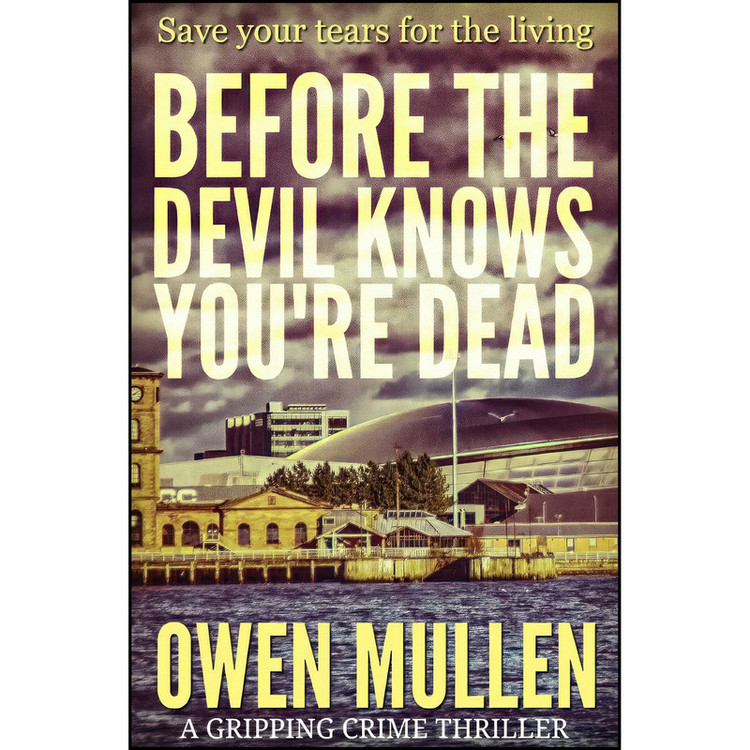 کتاب Before The Devil Knows Youre Dead اثر Owen Mullen انتشارات تازه ها