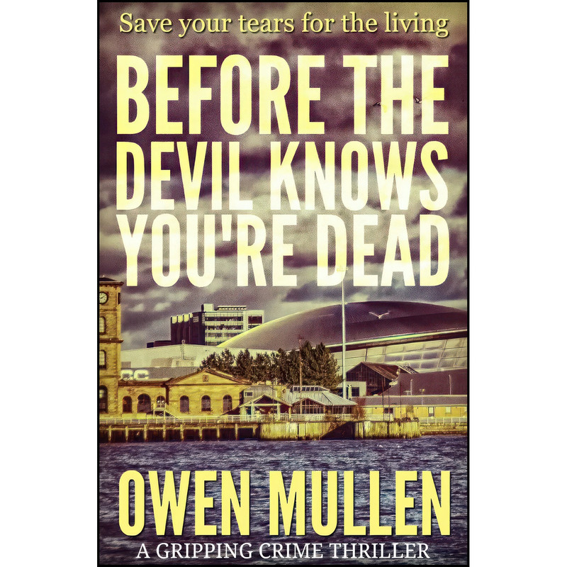 کتاب Before The Devil Knows Youre Dead اثر Owen Mullen انتشارات تازه ها