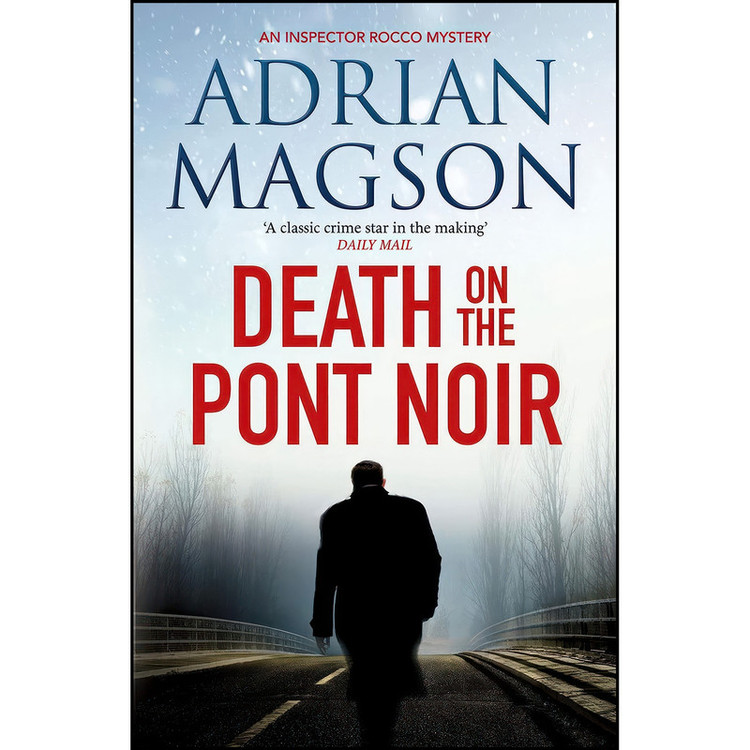 کتاب Death on the Pont Noir اثر Adrian Magson انتشارات Canelo