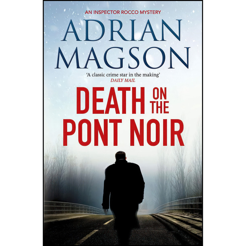 کتاب Death on the Pont Noir  اثر Adrian Magson انتشارات Canelo