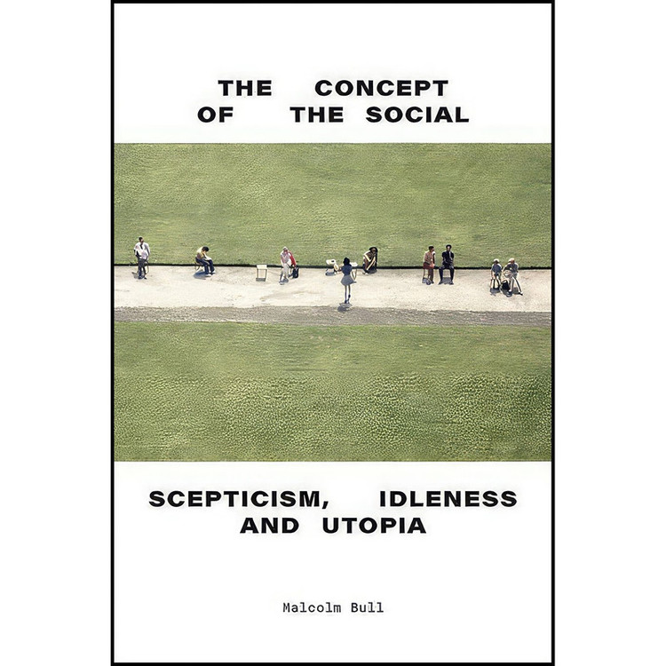 کتاب The Concept of the Social اثر Malcolm Bull انتشارات Verso