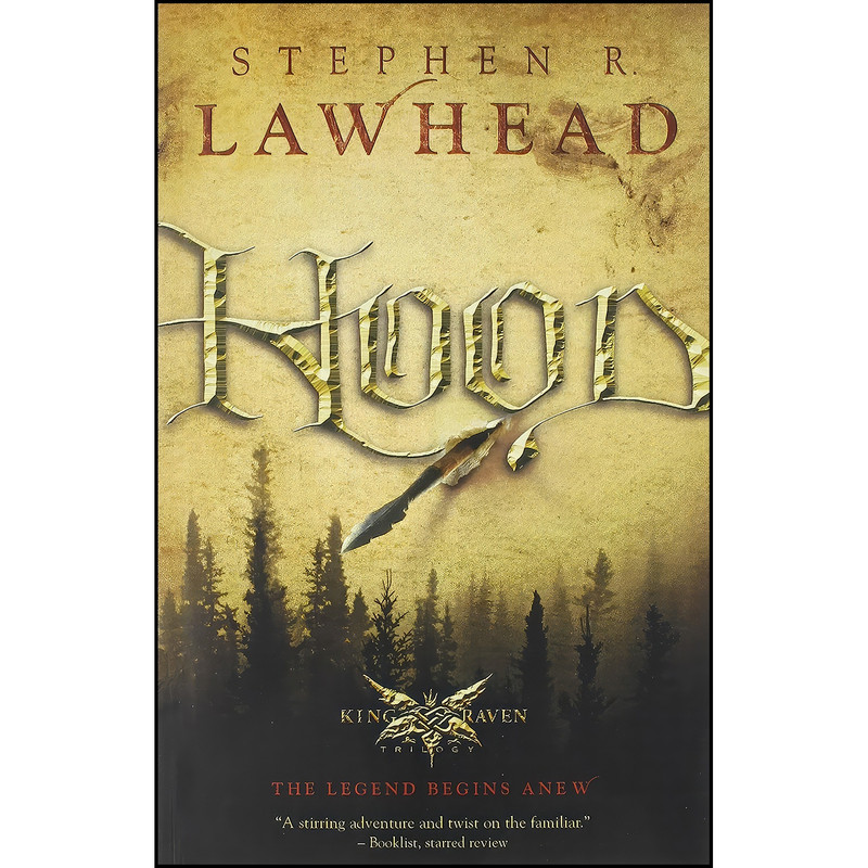 کتاب Hood  اثر Stephen R. Lawhead انتشارات Thomas Nelson