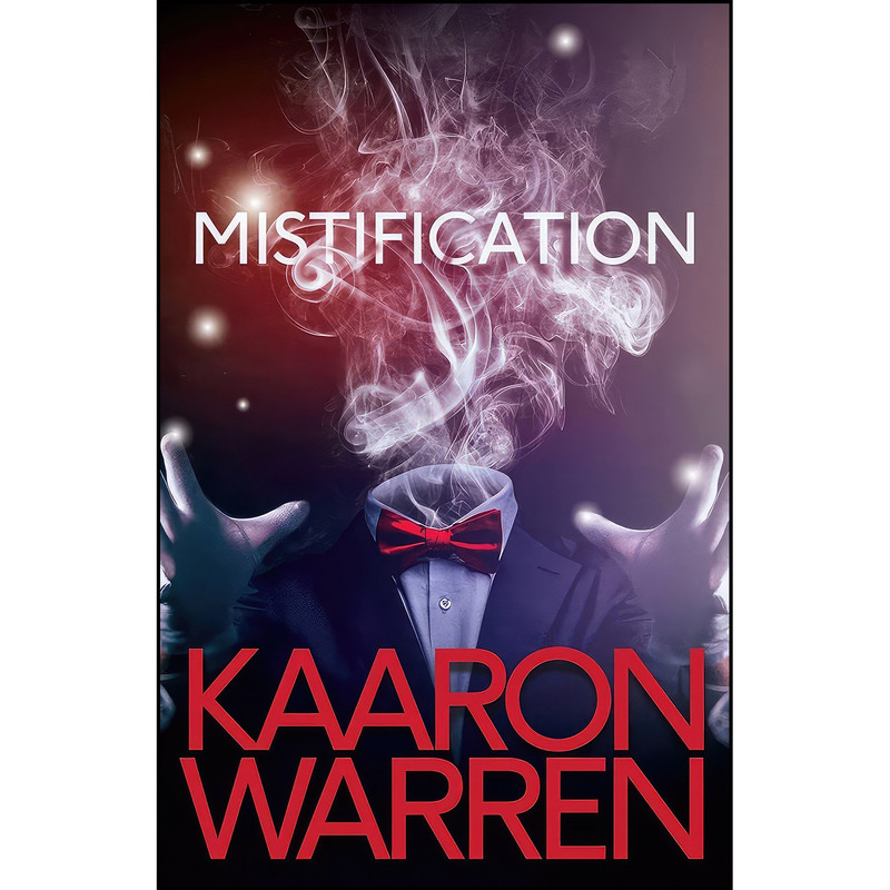 کتاب Mistification اثر Kaaron Warren انتشارات IFWG Publishing International
