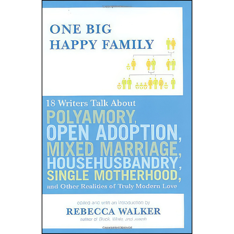کتاب One Big Happy Family اثر Rebecca Walker انتشارات Riverhead Hardcover