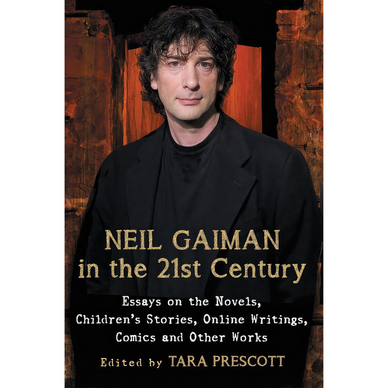 کتاب Neil Gaiman in the 21st Century اثر Tara Prescott-Johnson انتشارات McFarland & Company