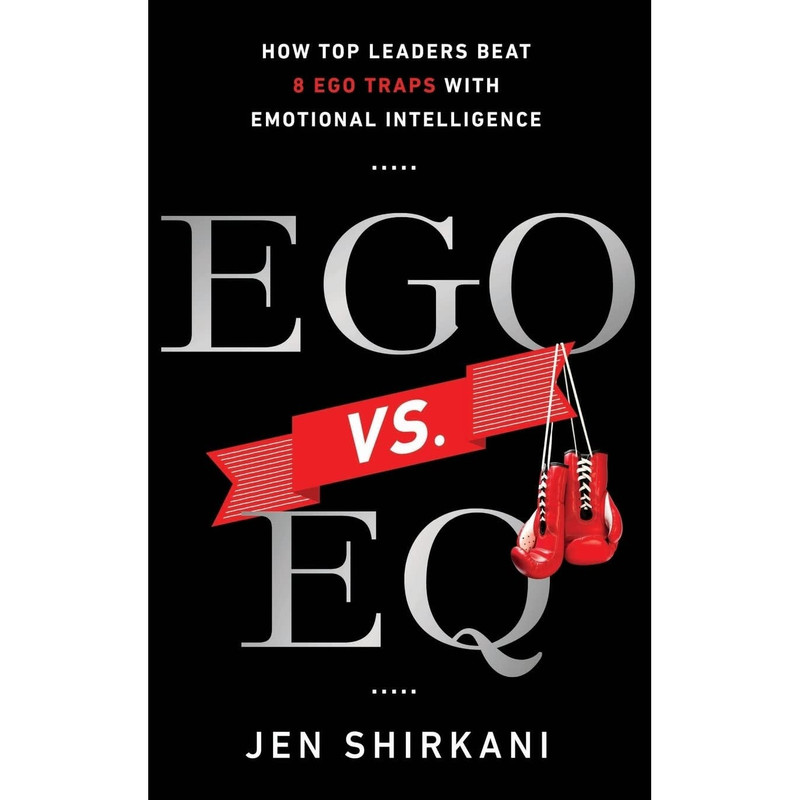 کتاب Ego vs. EQ اثر Jen Shirkani انتشارات Routledge
