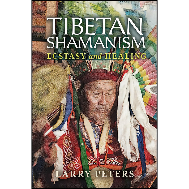کتاب Tibetan Shamanism اثر Larry Peters انتشارات North Atlantic Books