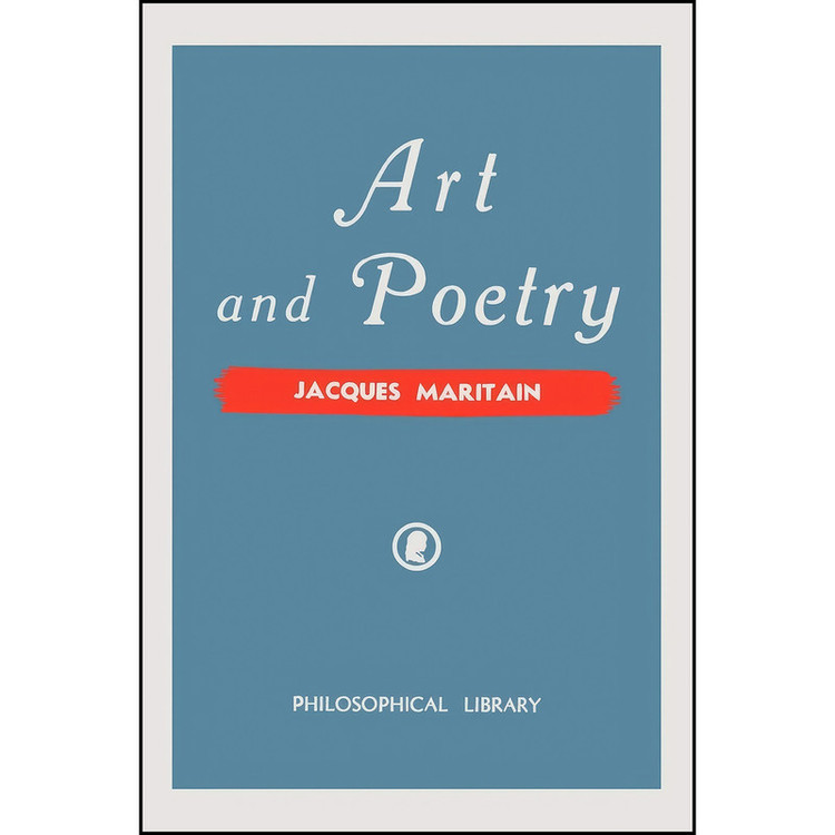 کتاب Art and Poetry اثر Jacques Maritain انتشارات Philosophical Library