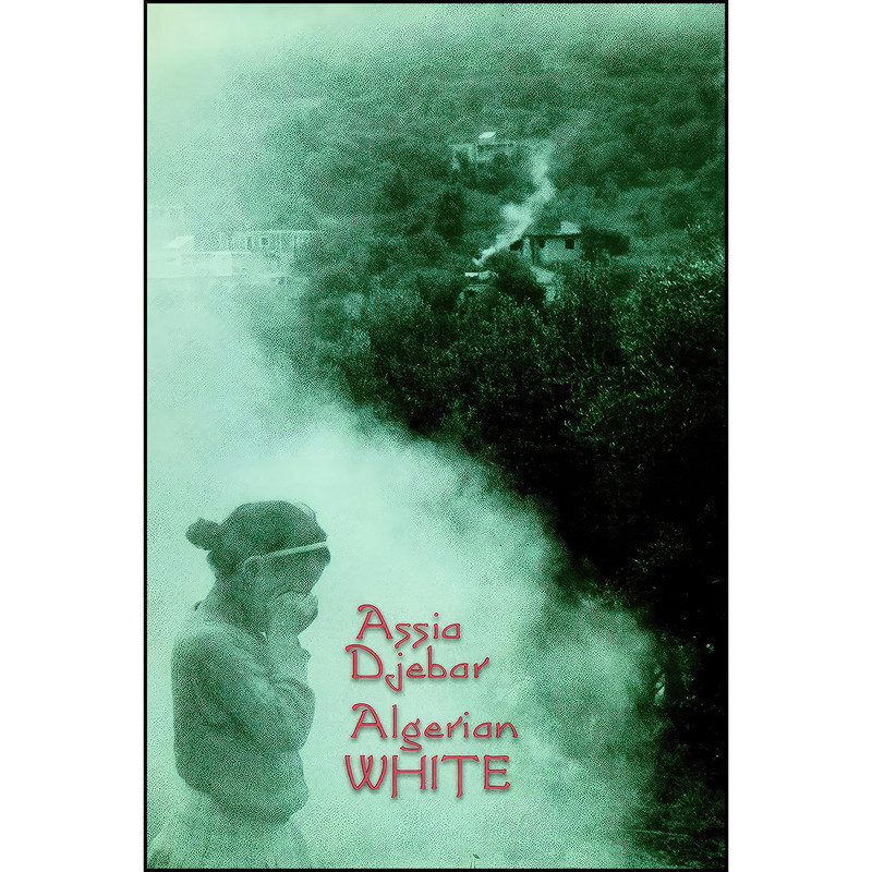 کتاب Algerian White اثر جمعي از نويسندگان انتشارات Seven Stories Press