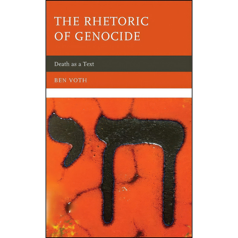 کتاب The Rhetoric of Genocide اثر Ben Voth انتشارات Lexington Books