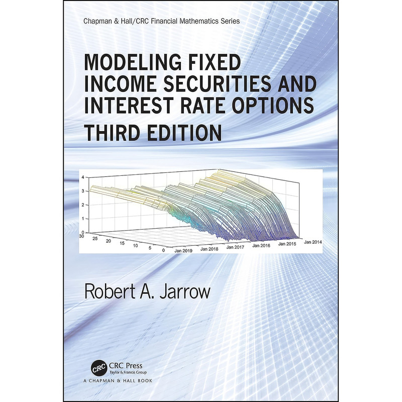 کتاب Modeling Fixed Income Securities and Interest Rate Options  اثر Robert Jarrow انتشارات CRC Press
