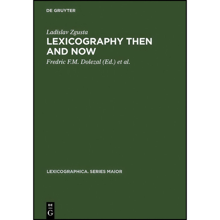 کتاب Lexicography Then and Now اثر جمعي از نويسندگان انتشارات Max Niemeyer Verlag