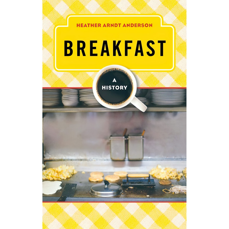 کتاب Breakfast اثر Heather Arndt Anderson انتشارات AltaMira Press