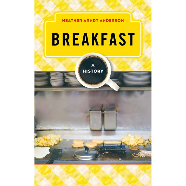 کتاب Breakfast اثر Heather Arndt Anderson انتشارات AltaMira Press