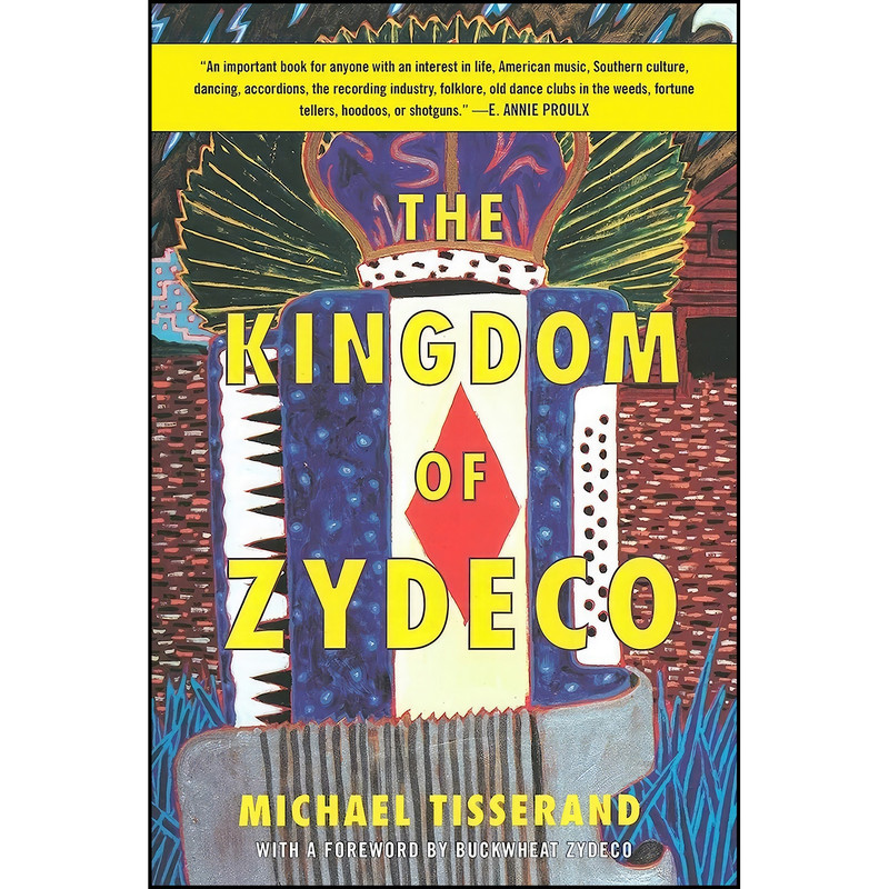 کتاب The Kingdom of Zydeco اثر جمعي از نويسندگان انتشارات Arcade