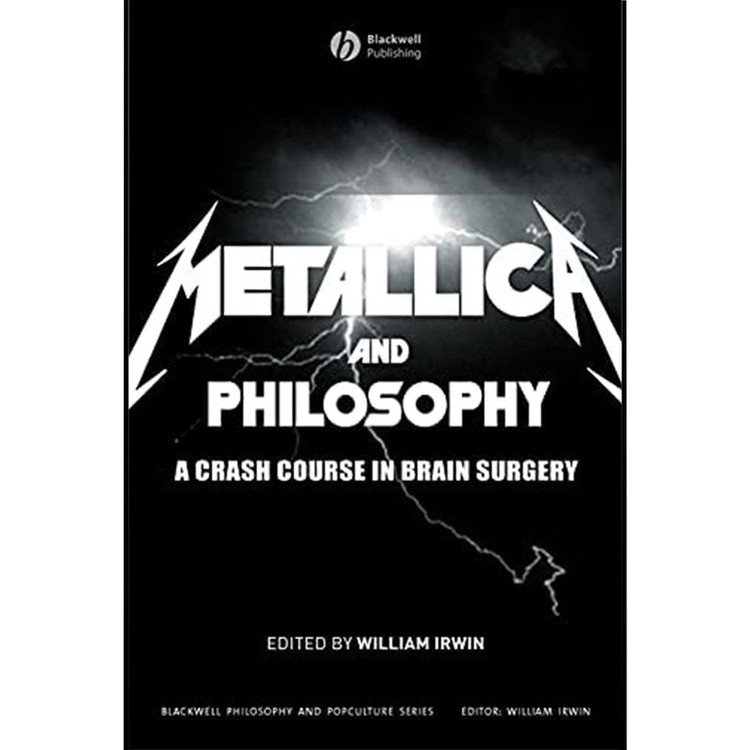 کتاب Metallica and Philosophy اثر William Irwin انتشارات Wiley-Blackwell