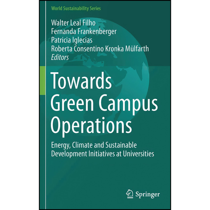کتاب Towards Green Campus Operations اثر جمعي از نويسندگان انتشارات Springer